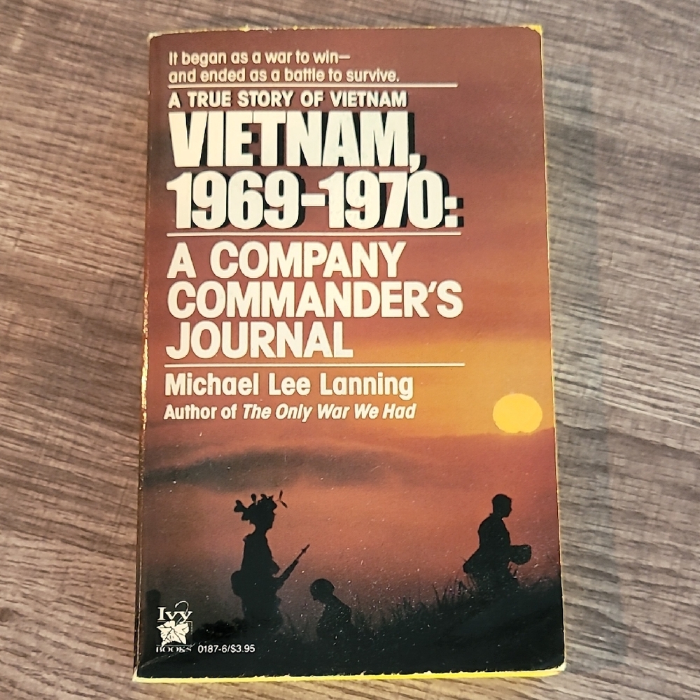Vietnam 1969-1970: A Company Commander's Journal Book
